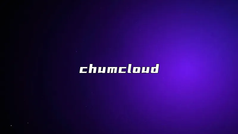 chumcloud