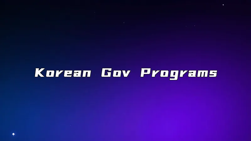 Korean Gov Programs