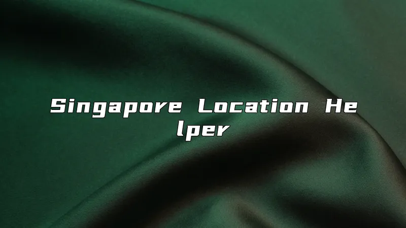 Singapore Location Helper