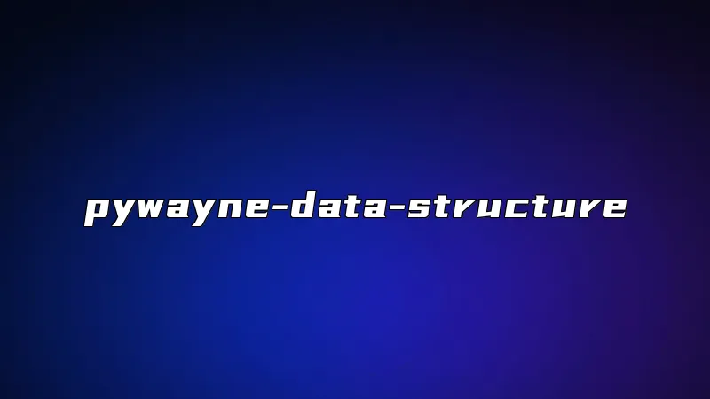 pywayne-data-structure