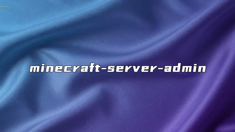minecraft-server-admin