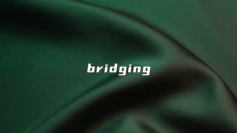 bridging