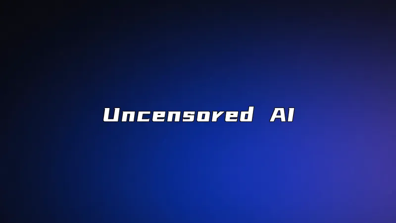 Uncensored AI