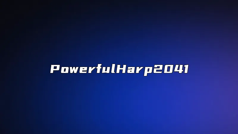 PowerfulHarp2041