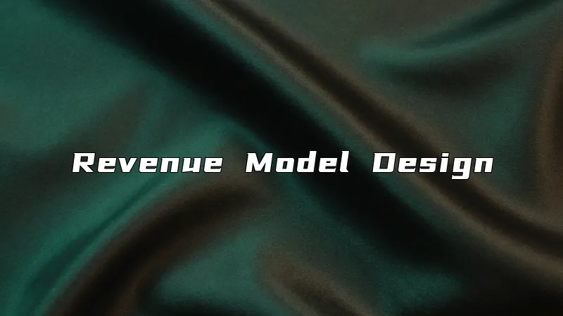 Revenue Model Design