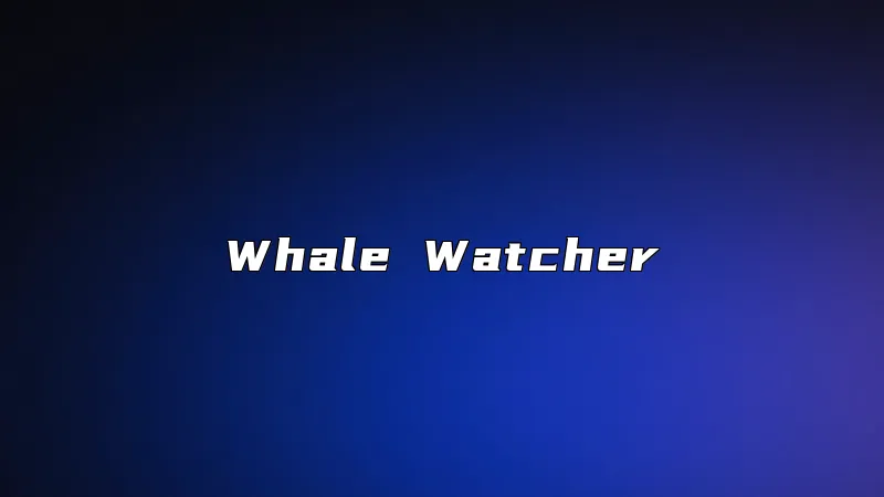 Whale Watcher