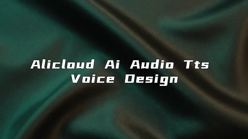 Alicloud Ai Audio Tts Voice Design