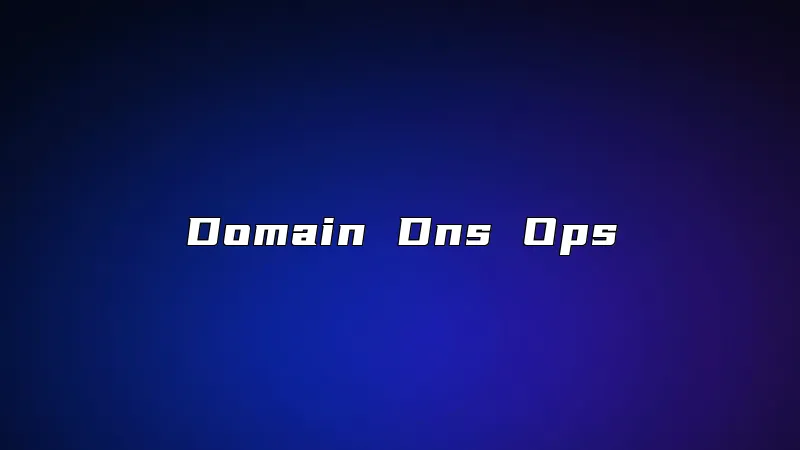 Domain Dns Ops