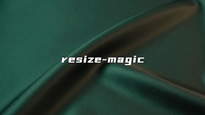 resize-magic