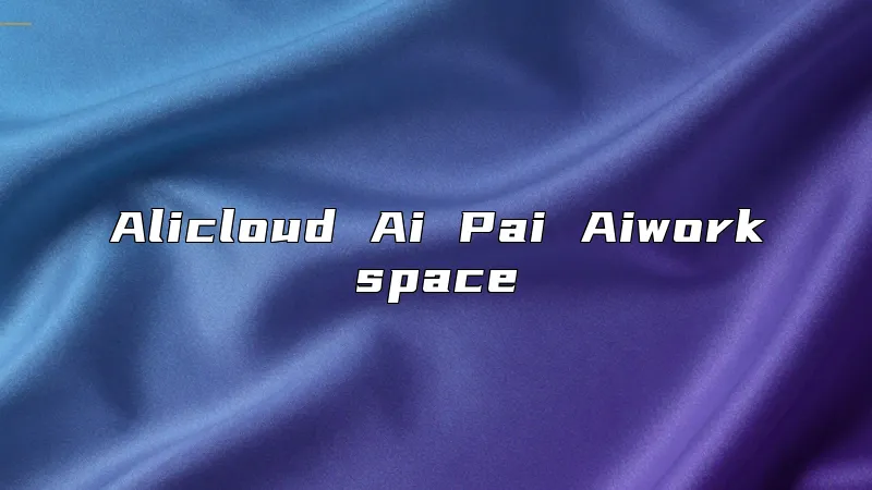 Alicloud Ai Pai Aiworkspace