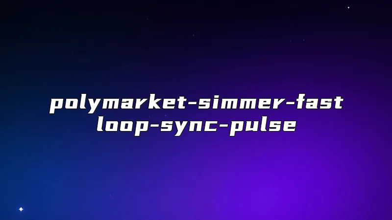 polymarket-simmer-fastloop-sync-pulse