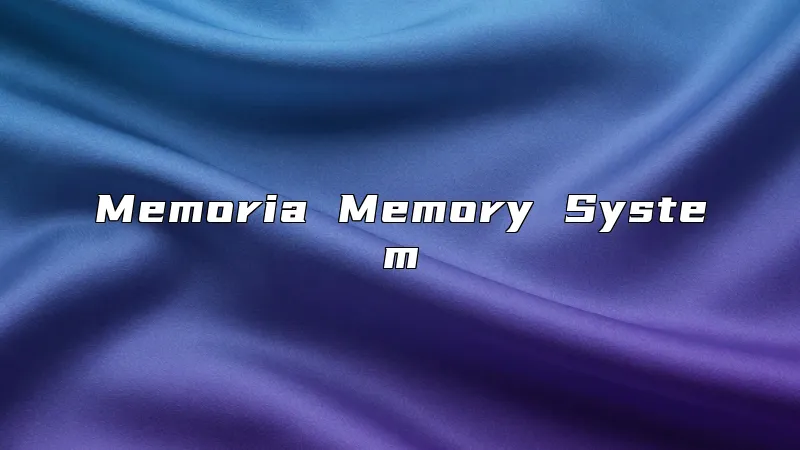 Memoria Memory System