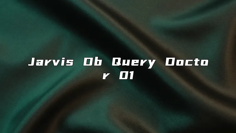 Jarvis Db Query Doctor 01
