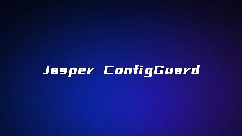Jasper ConfigGuard