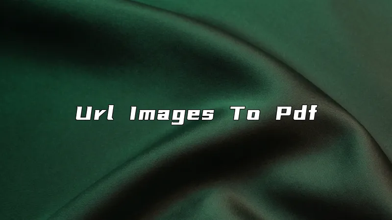 Url Images To Pdf