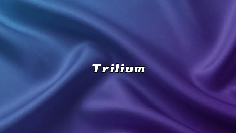 Trilium