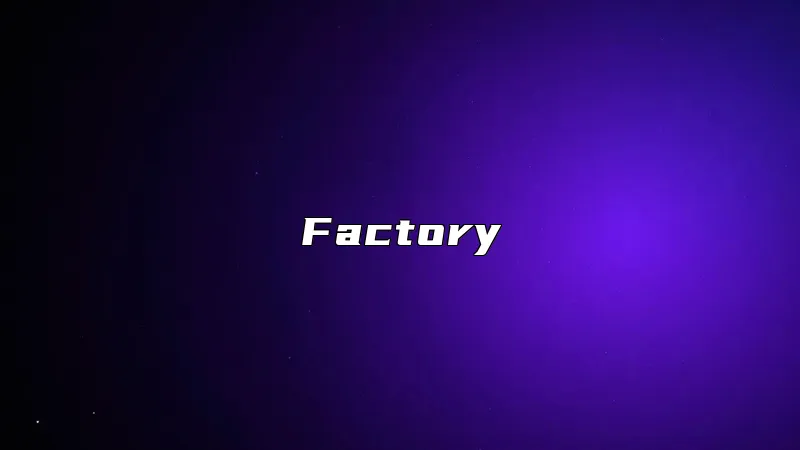 Factory