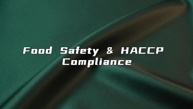 Food Safety & HACCP Compliance