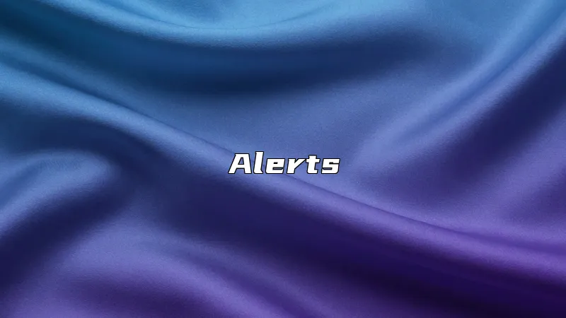 Alerts