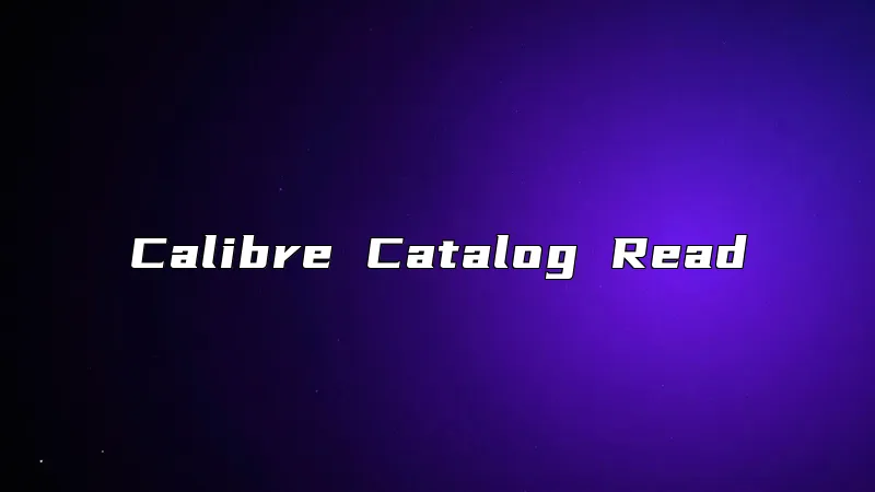 Calibre Catalog Read