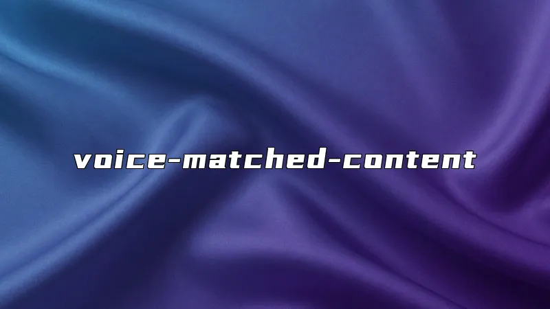 voice-matched-content