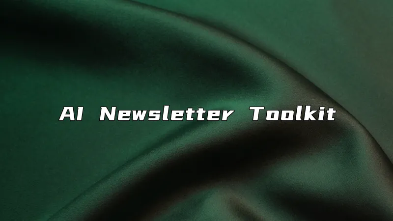 AI Newsletter Toolkit