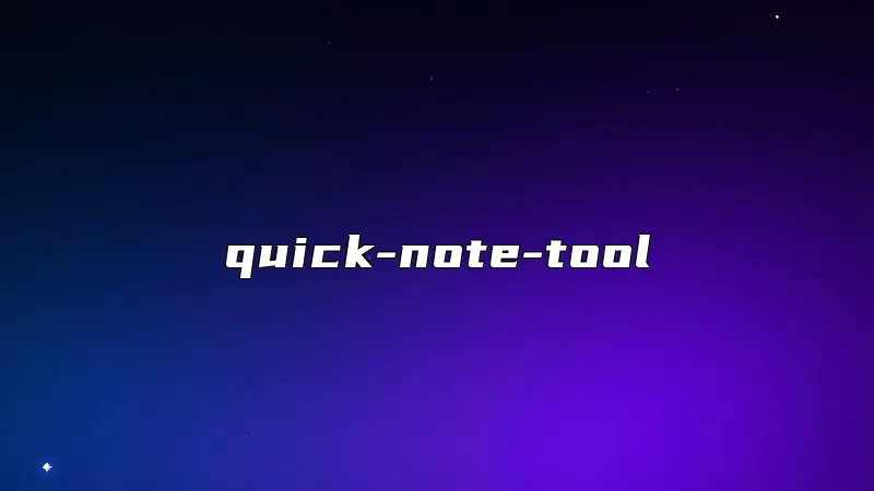 quick-note-tool