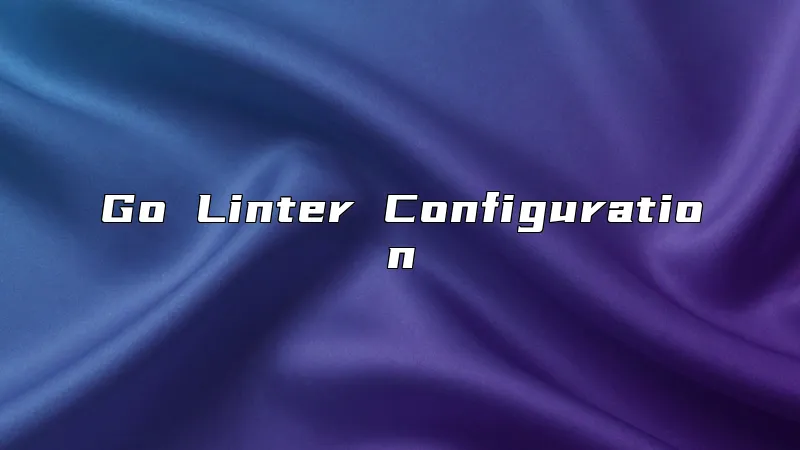 Go Linter Configuration