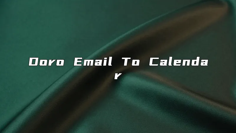 Doro Email To Calendar