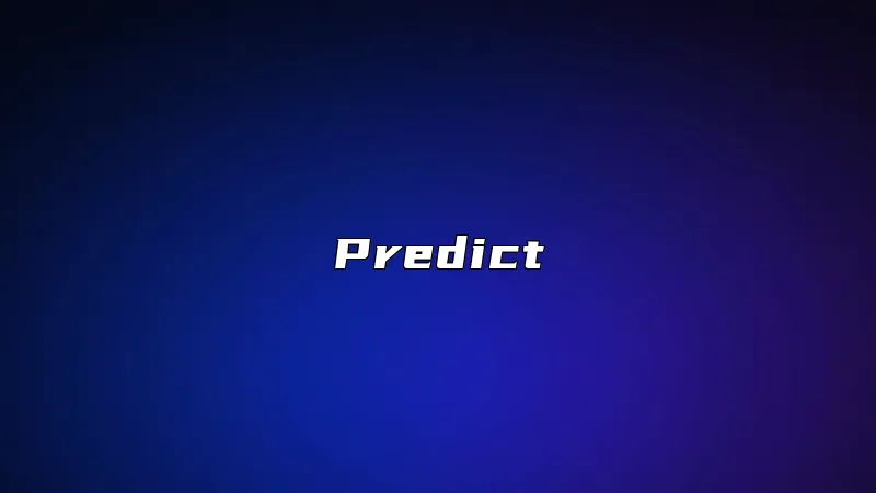 Predict