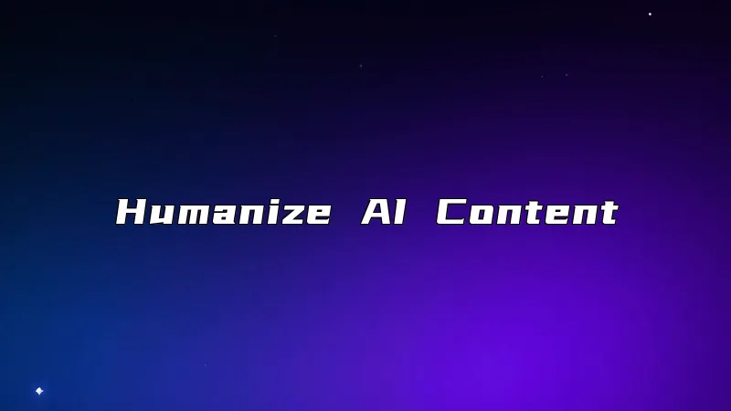 Humanize AI Content