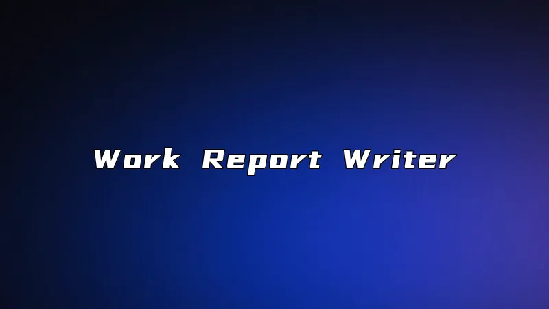Work Report Writer