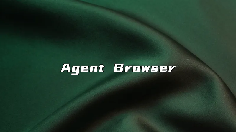 Agent Browser
