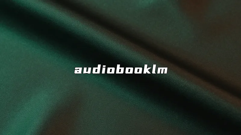 audiobooklm