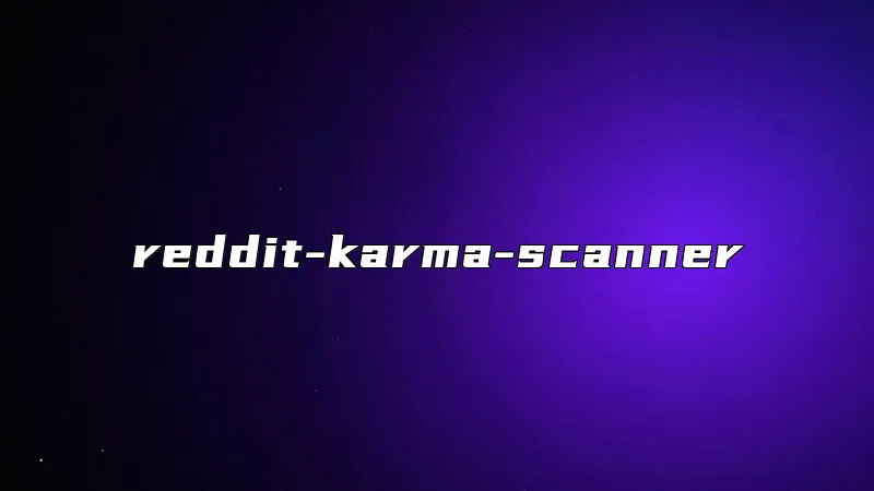 reddit-karma-scanner