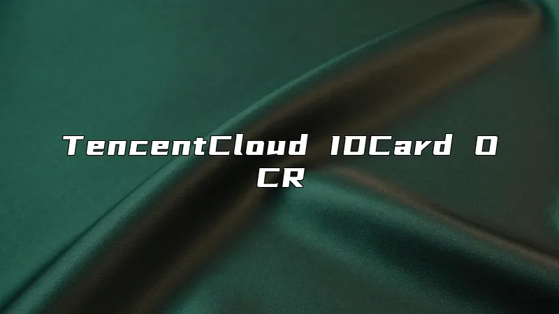 TencentCloud IDCard OCR