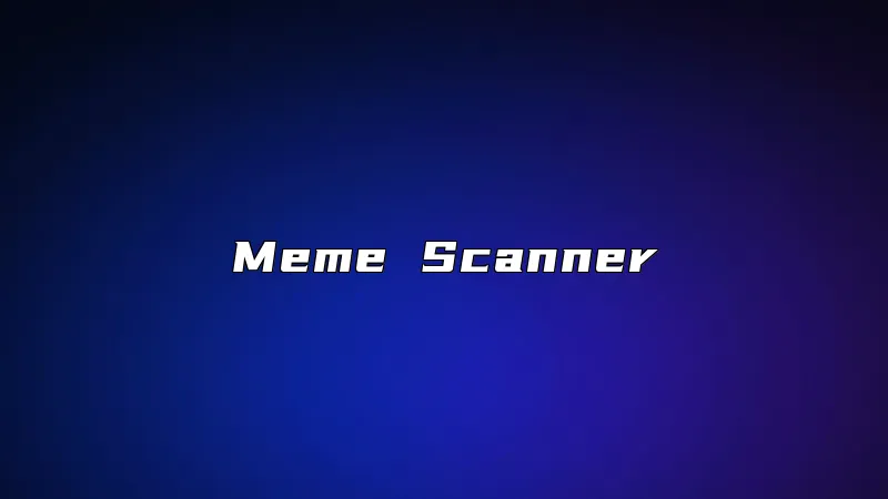 Meme Scanner