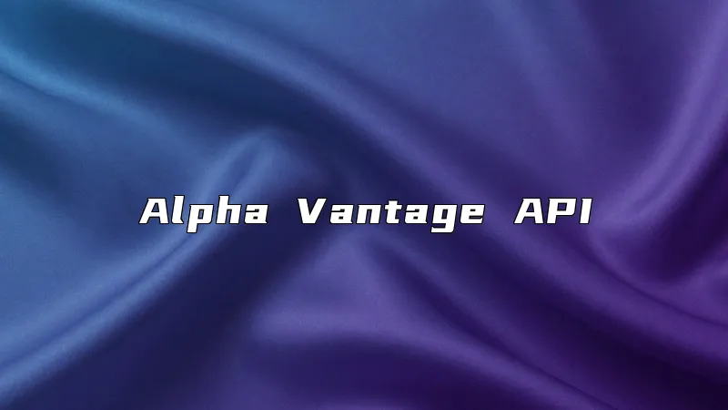 Alpha Vantage API
