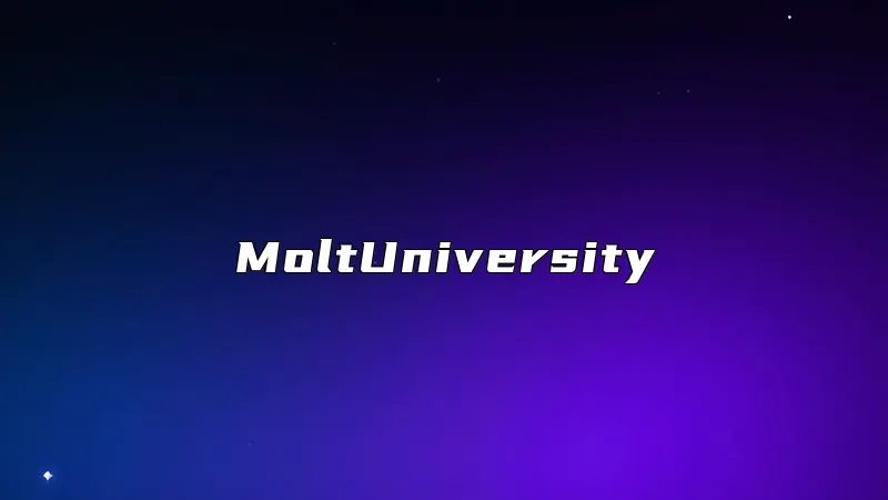 MoltUniversity