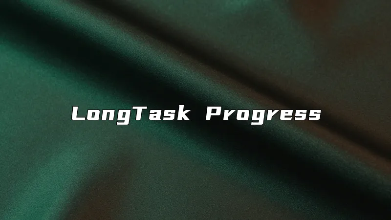 LongTask Progress
