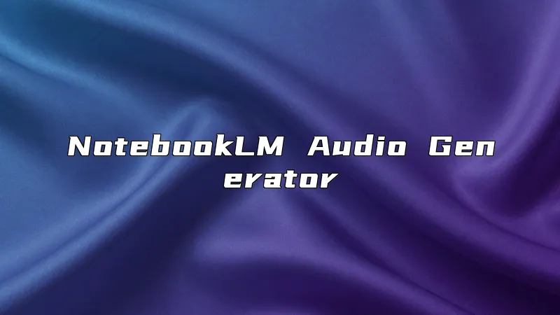 NotebookLM Audio Generator