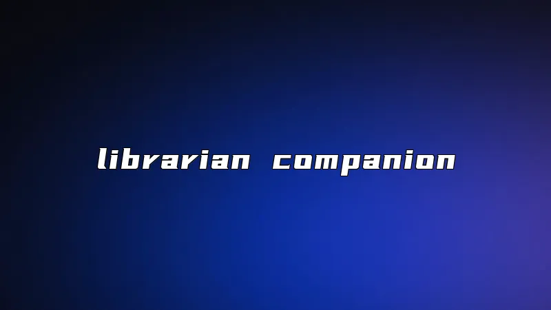 librarian companion