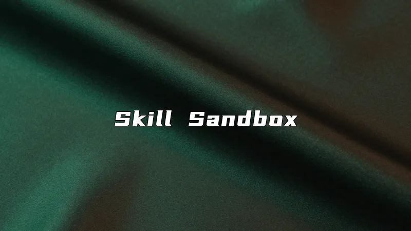 Skill Sandbox
