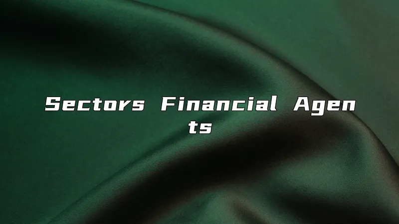 Sectors Financial Agents