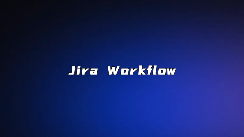 Jira Workflow
