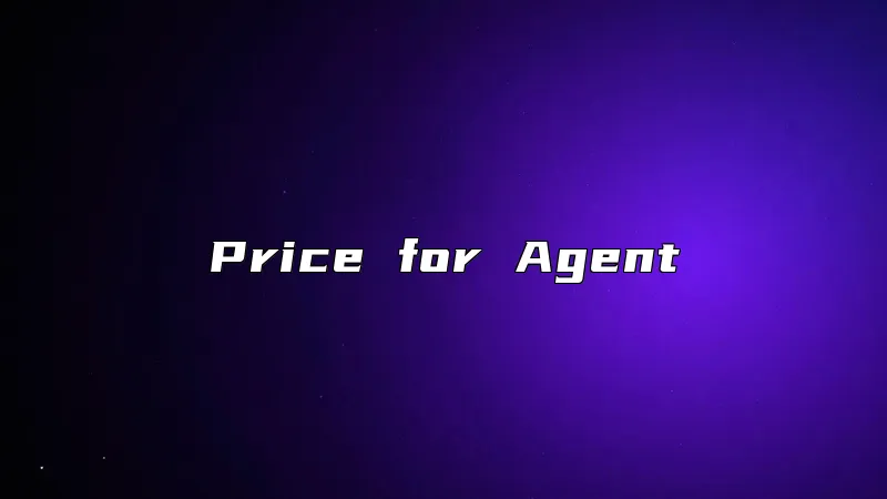 Price for Agent