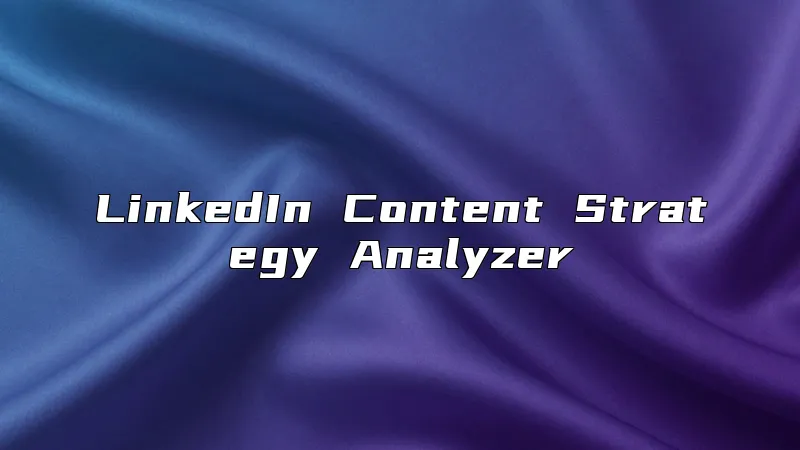 LinkedIn Content Strategy Analyzer