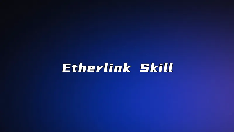 Etherlink Skill