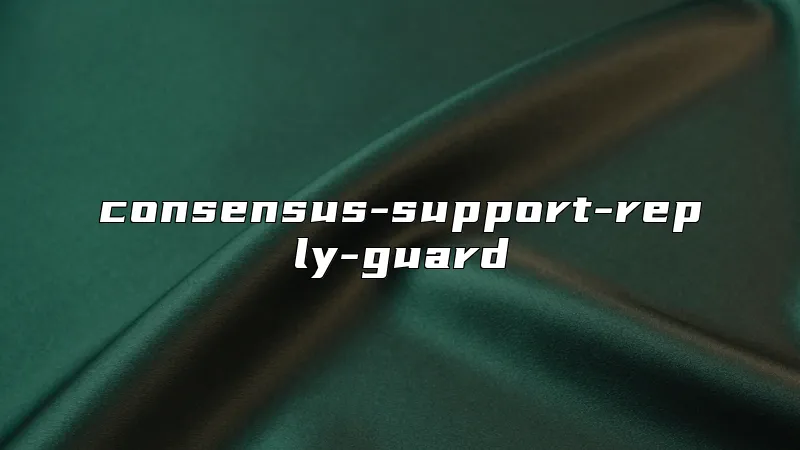 consensus-support-reply-guard