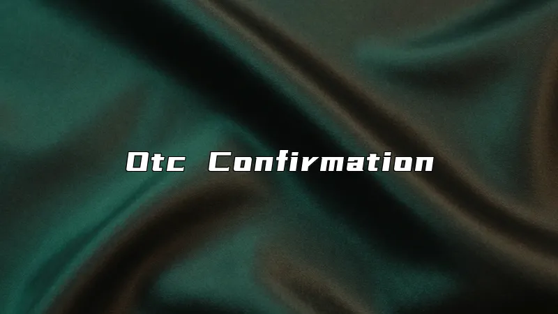 Otc Confirmation